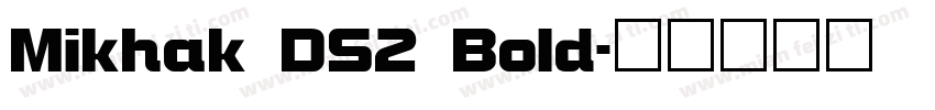 Mikhak DS2 Bold字体转换